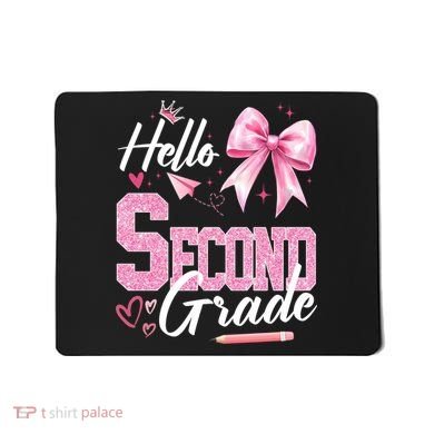 Hello Second 2nd Grade First Day Of School Coquette Teacher Mousepad