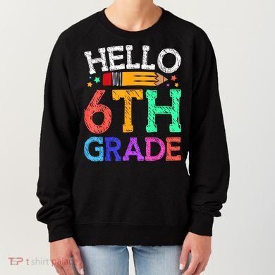 Hello Sixth 6Th Grade Back To School Students Teachers Gift Women's Sweatshirt