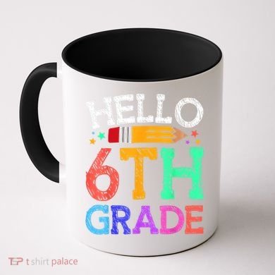Hello Sixth 6Th Grade Back To School Students Teachers Gift Coffee Mug