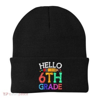 Hello Sixth 6Th Grade Back To School Students Teachers Gift Beanie