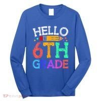 Hello Sixth 6Th Grade Back To School Students Teachers Gift Long Sleeve Shirt thumb 0