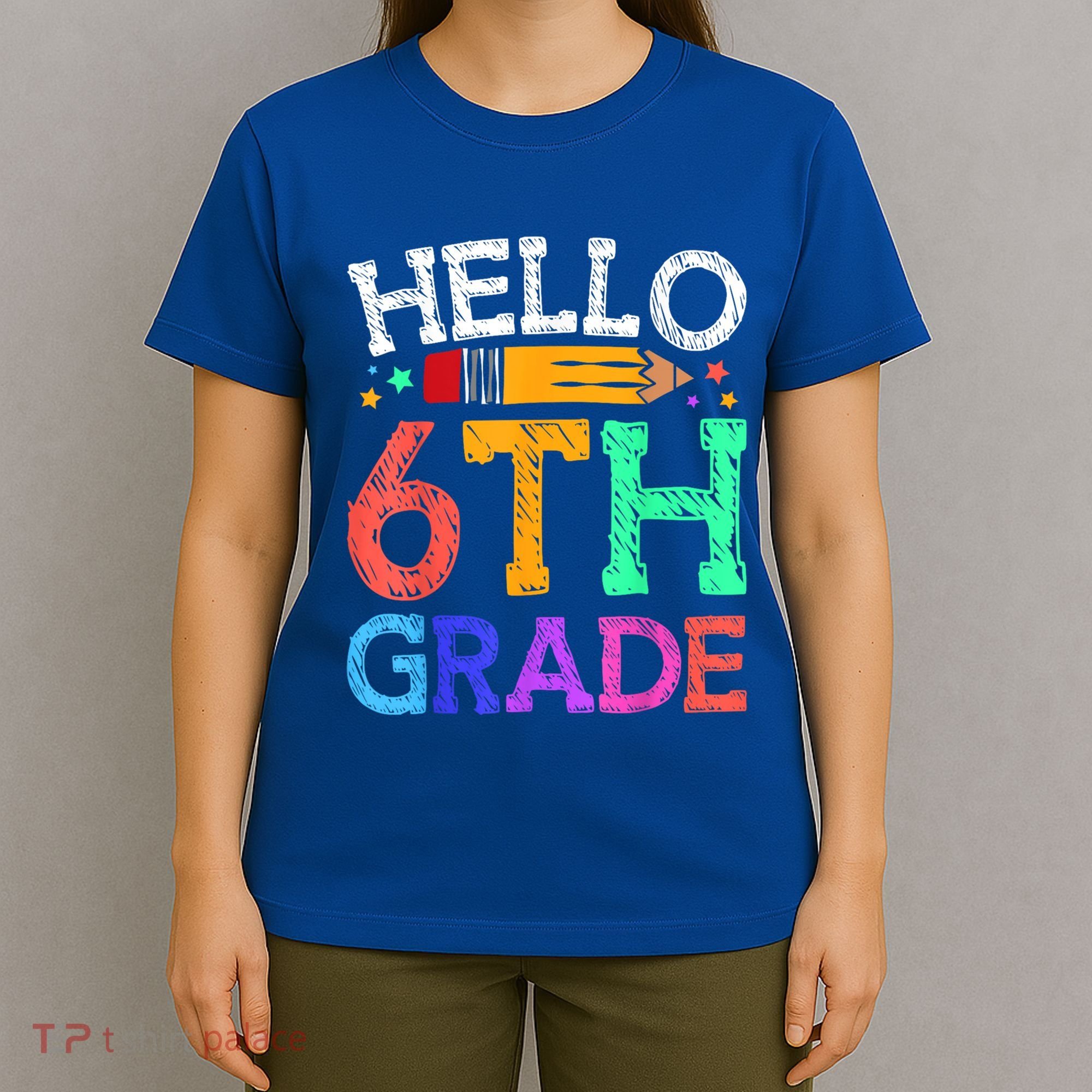 Hello Sixth 6Th Grade Back To School Students Teachers Gift T-Shirt