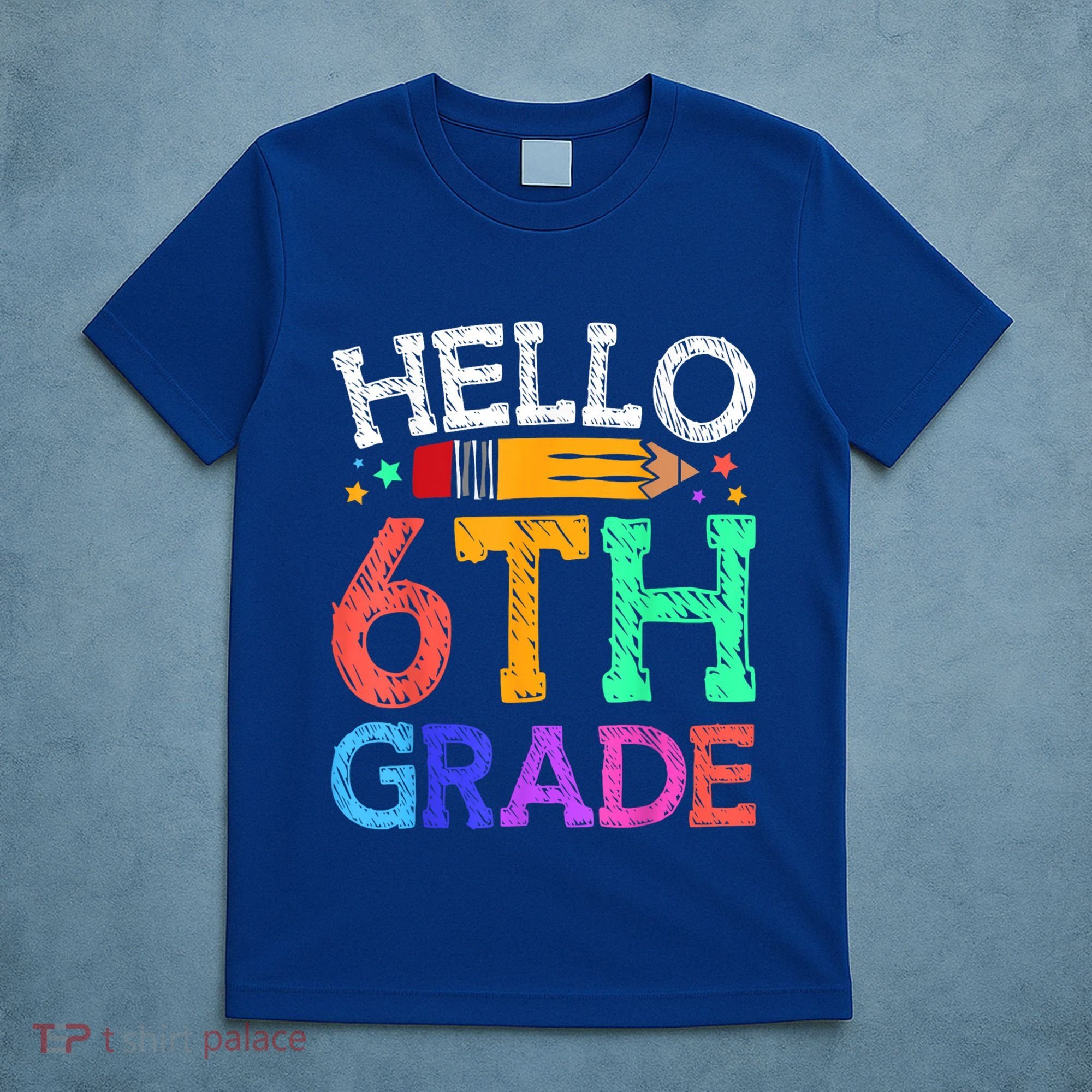 Hello Sixth 6Th Grade Back To School Students Teachers Gift T-Shirt