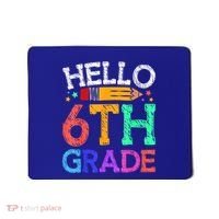 Hello Sixth 6Th Grade Back To School Students Teachers Gift Mousepad thumb 0