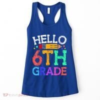 Hello Sixth 6Th Grade Back To School Students Teachers Gift Women's Tank Top thumb 0