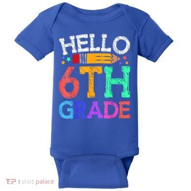 Hello Sixth 6Th Grade Back To School Students Teachers Gift Baby Bodysuit