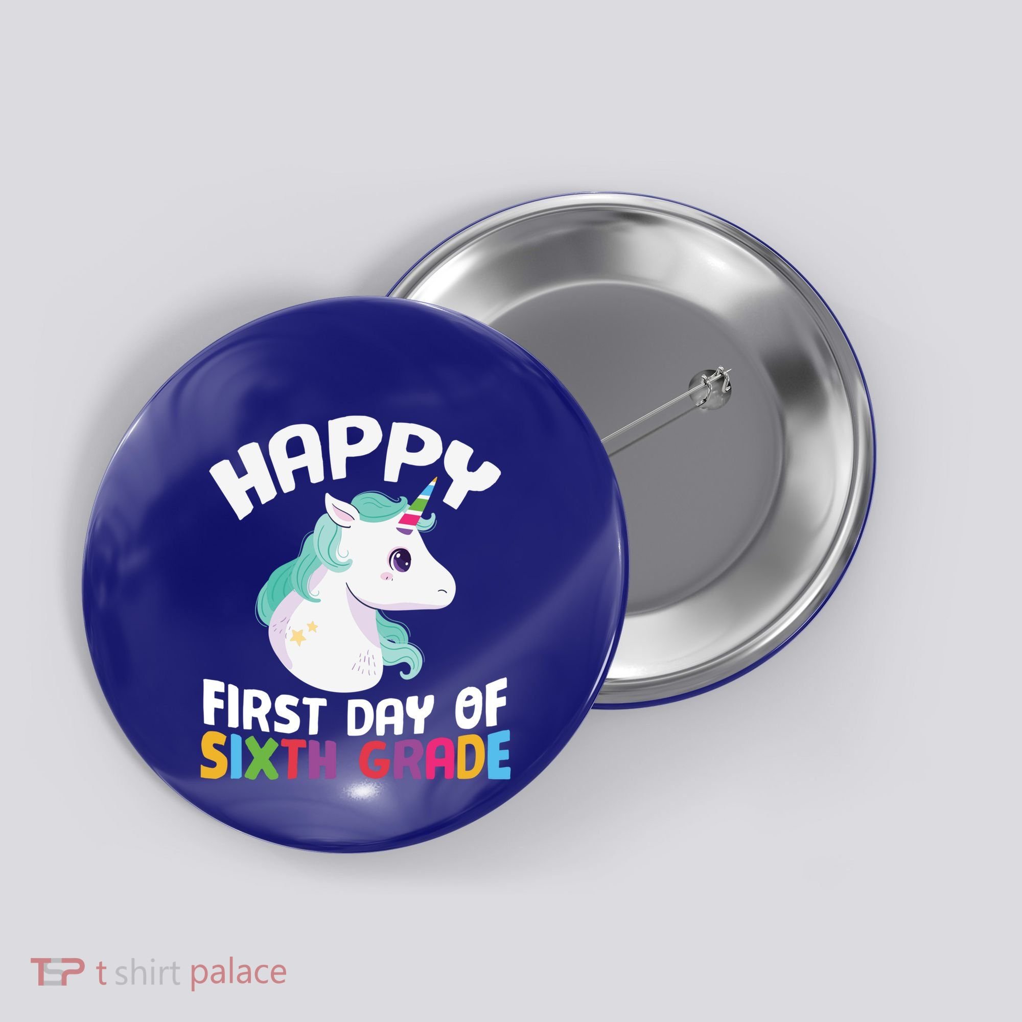 Happy Sixth 6Th Grade Back School 1St Day Of School Unicorn Gift Button