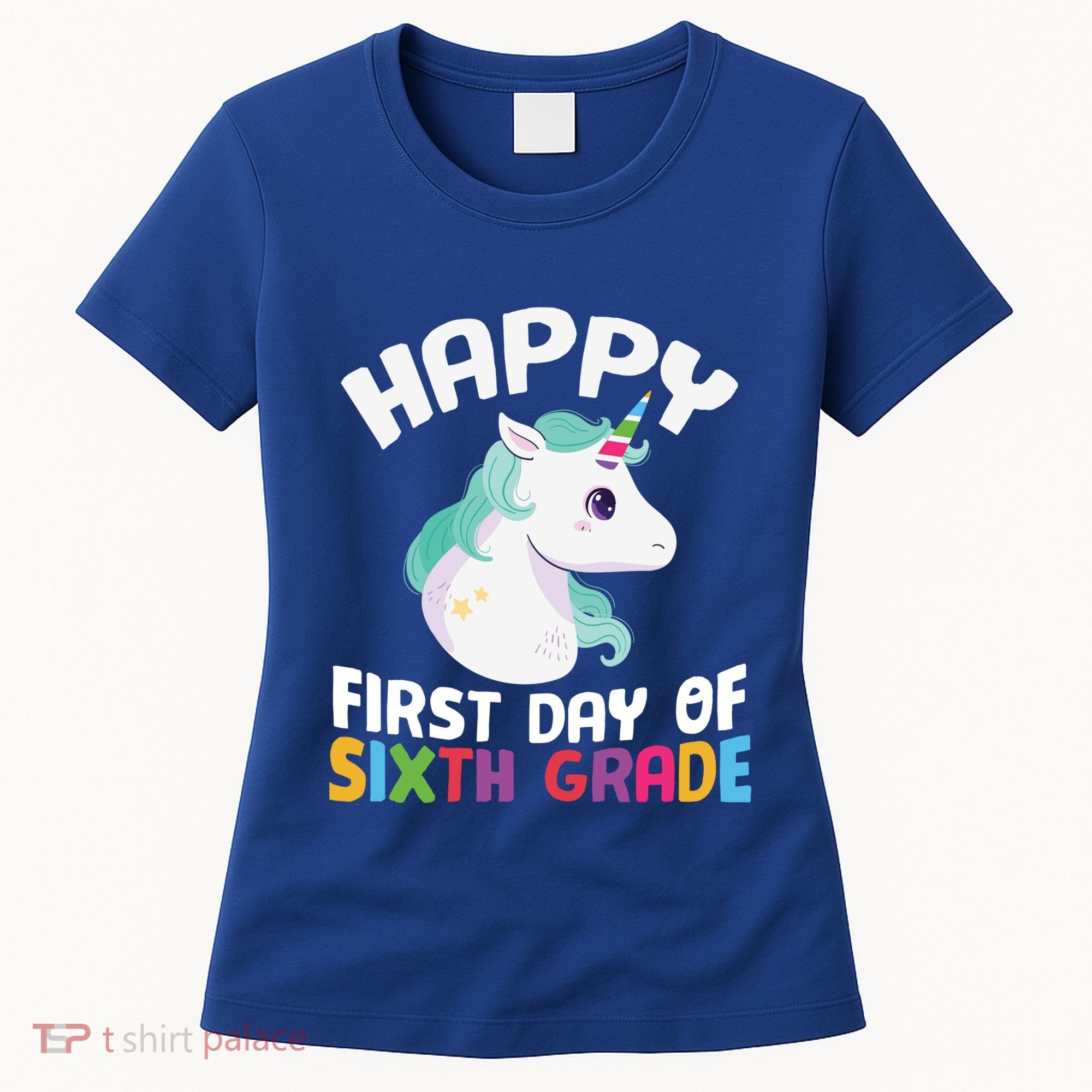 Happy Sixth 6Th Grade Back School 1St Day Of School Unicorn Gift Women's T-Shirt