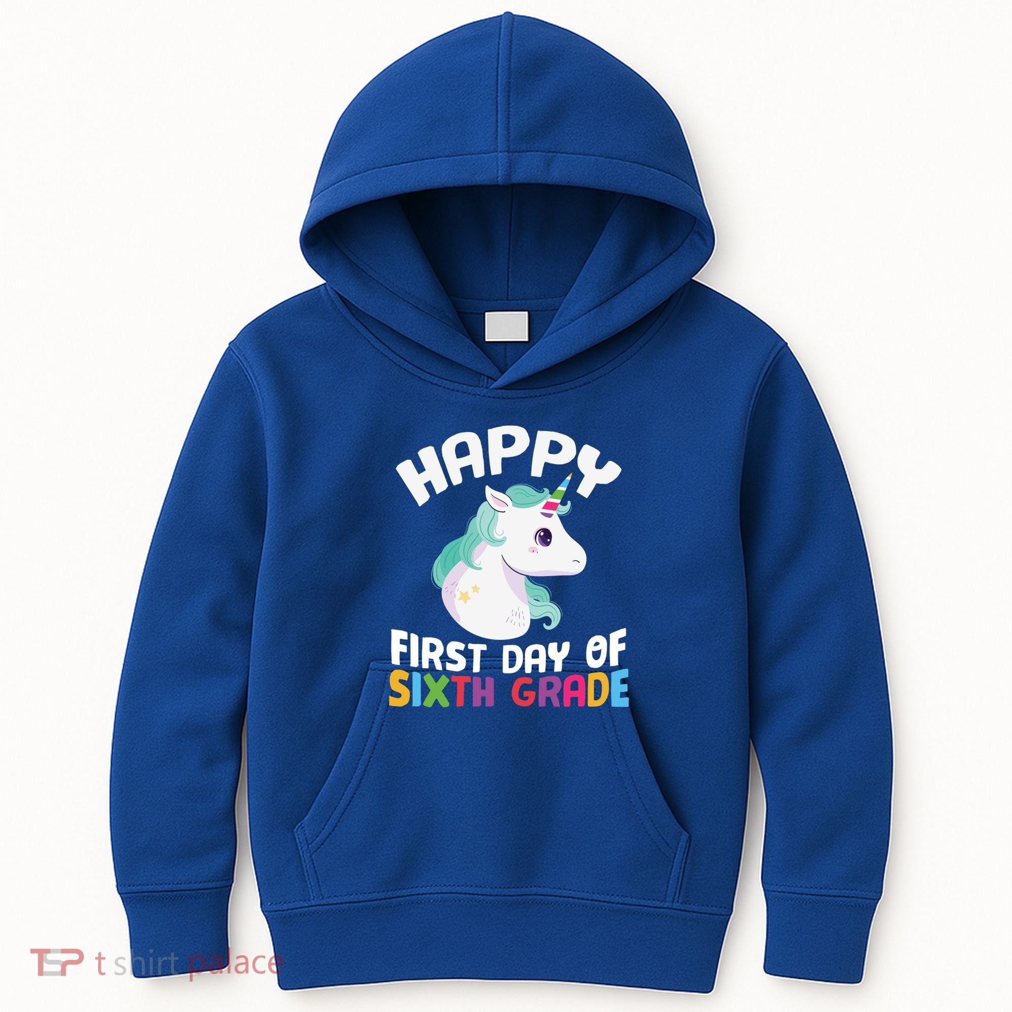 Happy Sixth 6Th Grade Back School 1St Day Of School Unicorn Gift Kids Hoodie