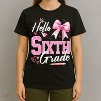 Hello Sixth 6th Grade First Day Of School Coquette Teacher Girl T-Shirt thumb 4
