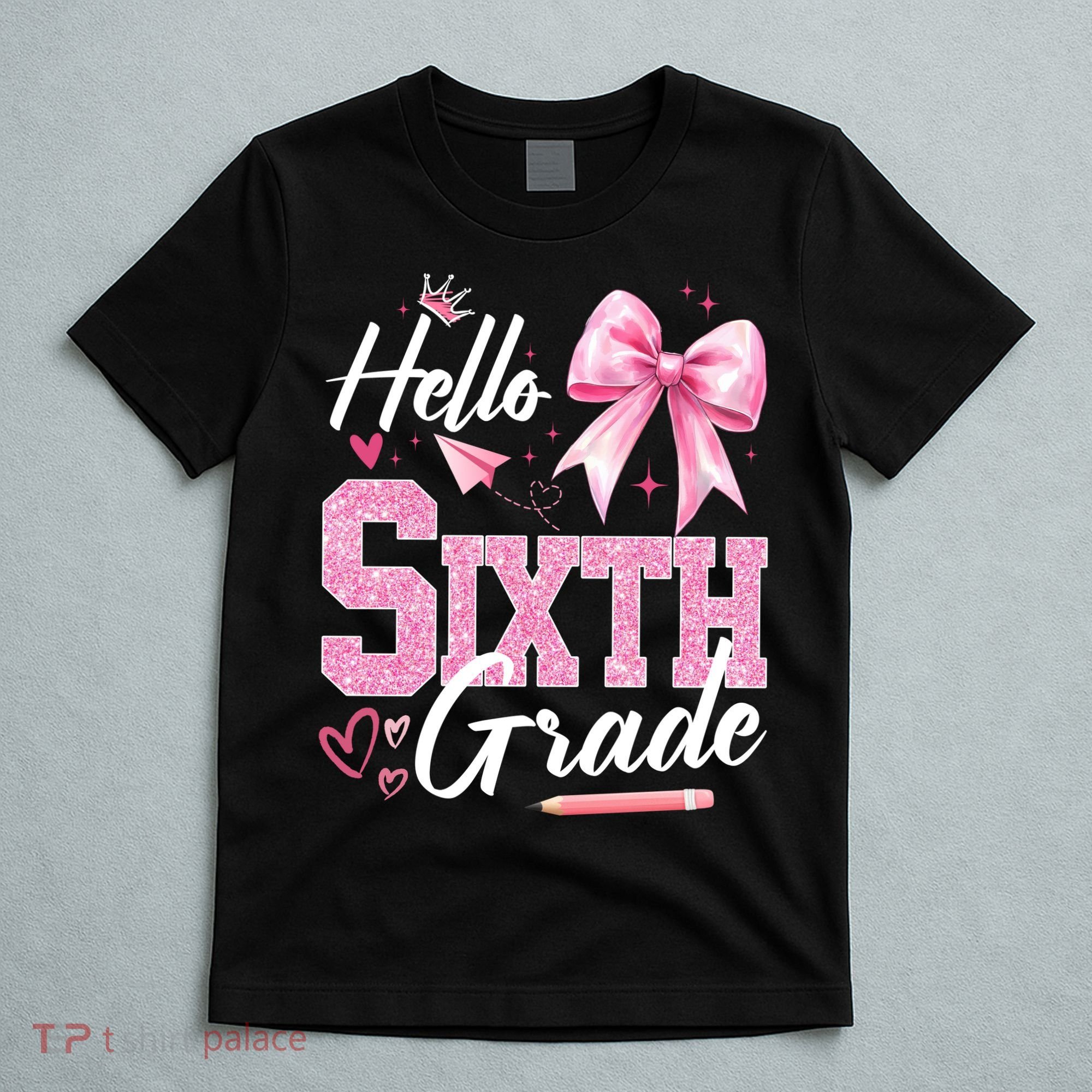 Hello Sixth 6th Grade First Day Of School Coquette Teacher Girl T-Shirt