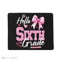 Hello Sixth 6th Grade First Day Of School Coquette Teacher Girl Mousepad thumb 0