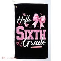 Hello Sixth 6th Grade First Day Of School Coquette Teacher Girl Golf Towel thumb 0