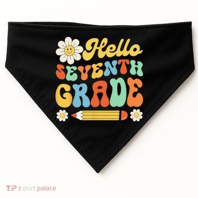 Hello Seventh 7th Grade Back To School Teachers USA-Made Doggie Bandana