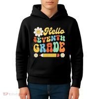 Hello Seventh 7th Grade Back To School Teachers Kids Hoodie thumb 4