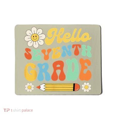 Hello Seventh 7th Grade Back To School Teachers Mousepad
