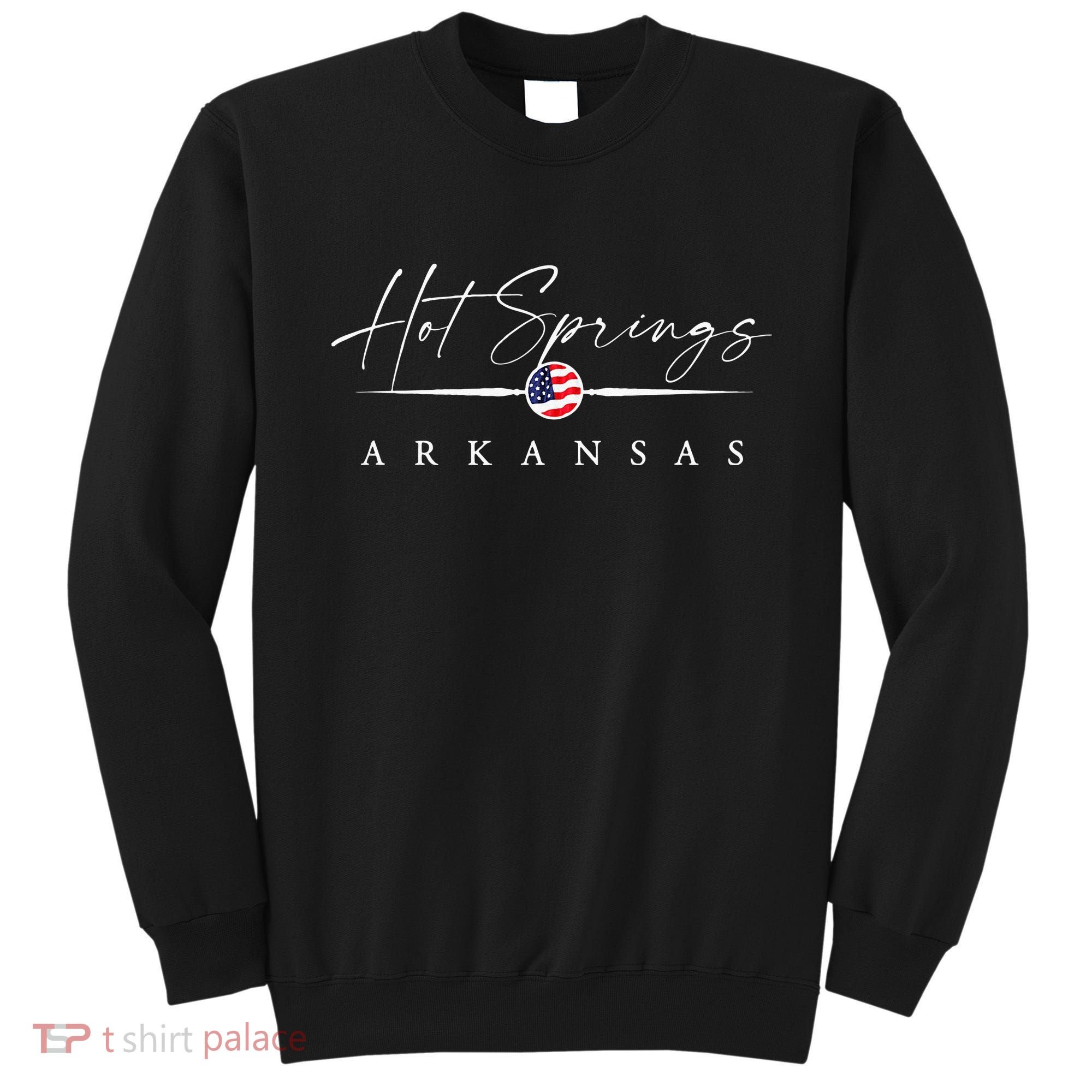 Hot Springs Arkansas Sweatshirt
