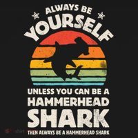 Hammerhead Shark Always Be Yourself Retro Vintage T-Shirt thumb 7