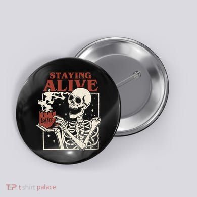 Halloween Staying Alive Skeleton Drink Coffee Funny Skeleton Button