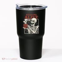 Halloween Staying Alive Skeleton Drink Coffee Funny Skeleton Tumbler thumb 0