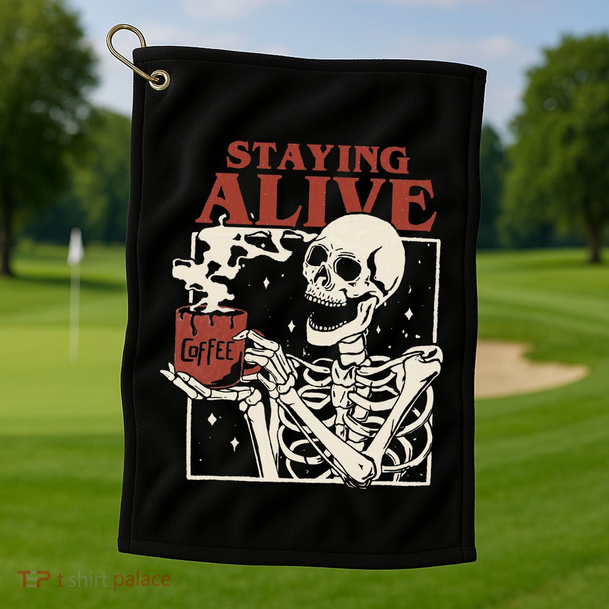 Halloween Staying Alive Skeleton Drink Coffee Funny Skeleton Golf Towel