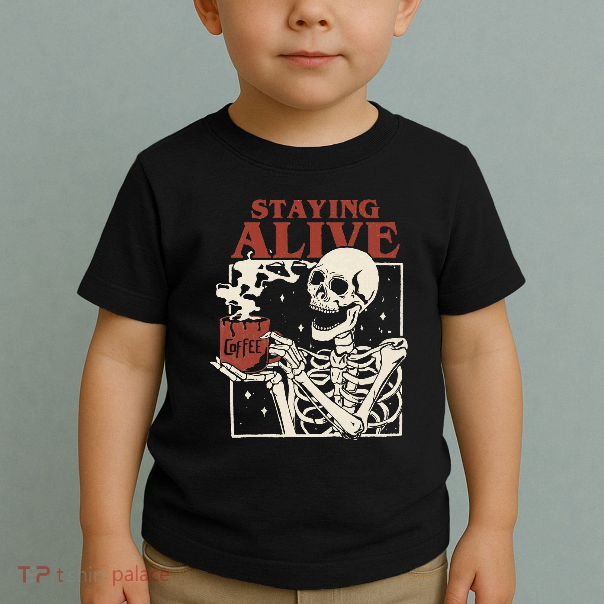 Halloween Staying Alive Skeleton Drink Coffee Funny Skeleton Toddler T-Shirt