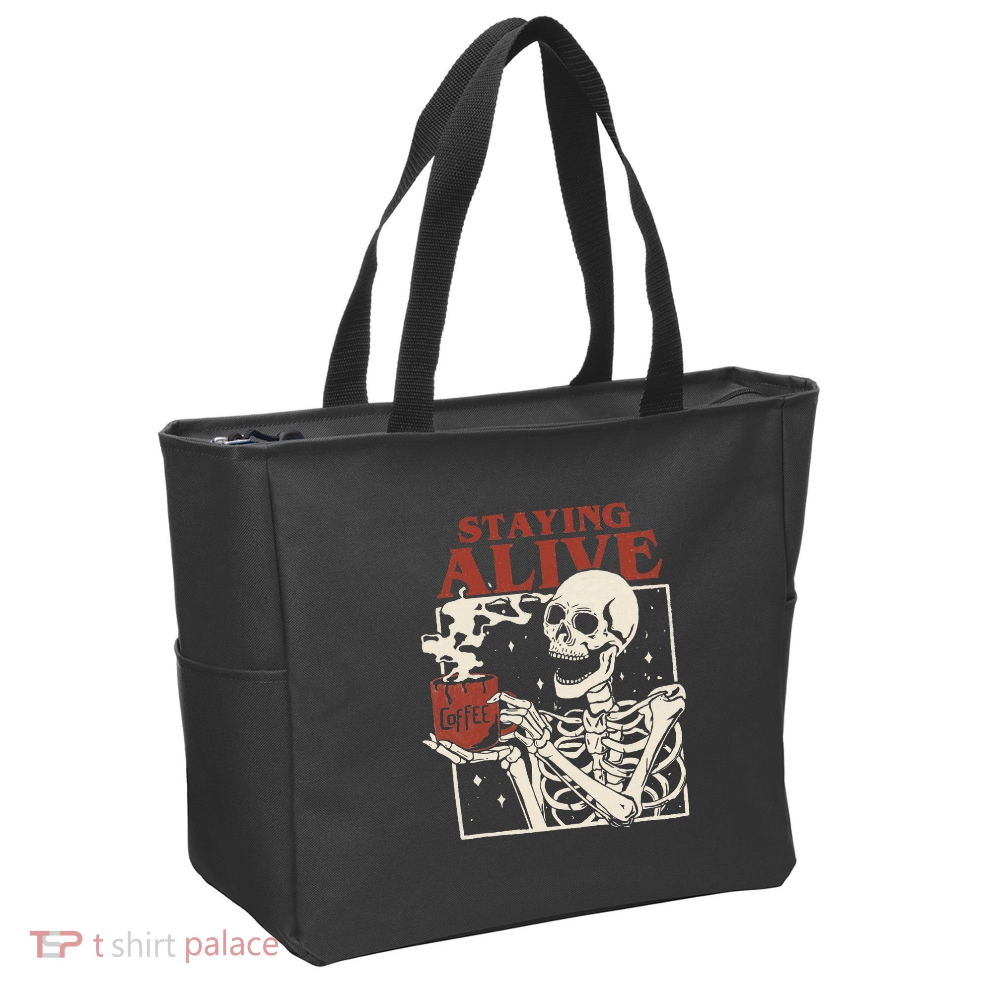Halloween Staying Alive Skeleton Drink Coffee Funny Skeleton Tote Bag