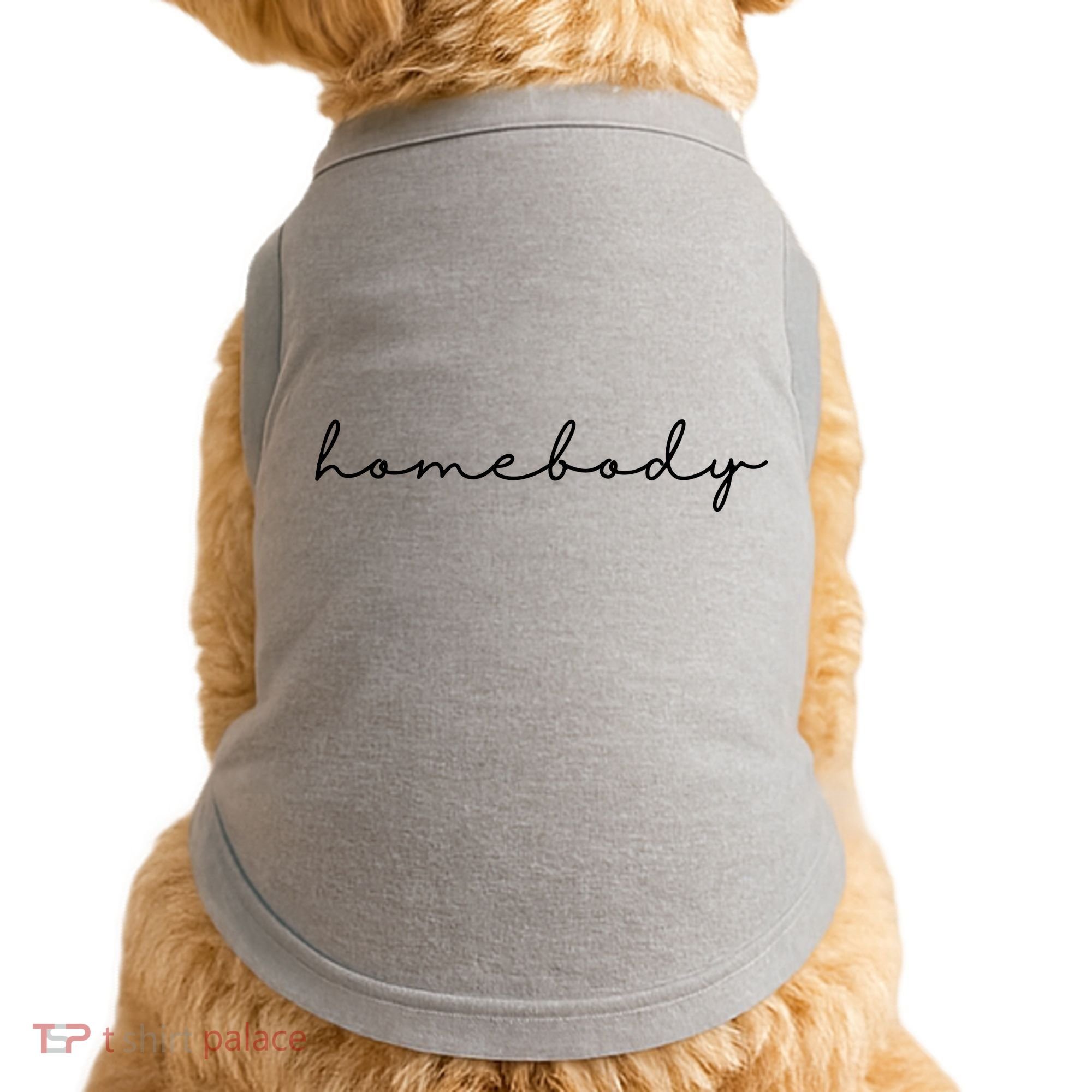 Homebody Stay At Home Gift For Introvert Doggie Tank