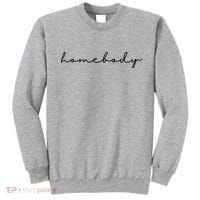 Homebody Stay At Home Gift For Introvert Sweatshirt thumb 0