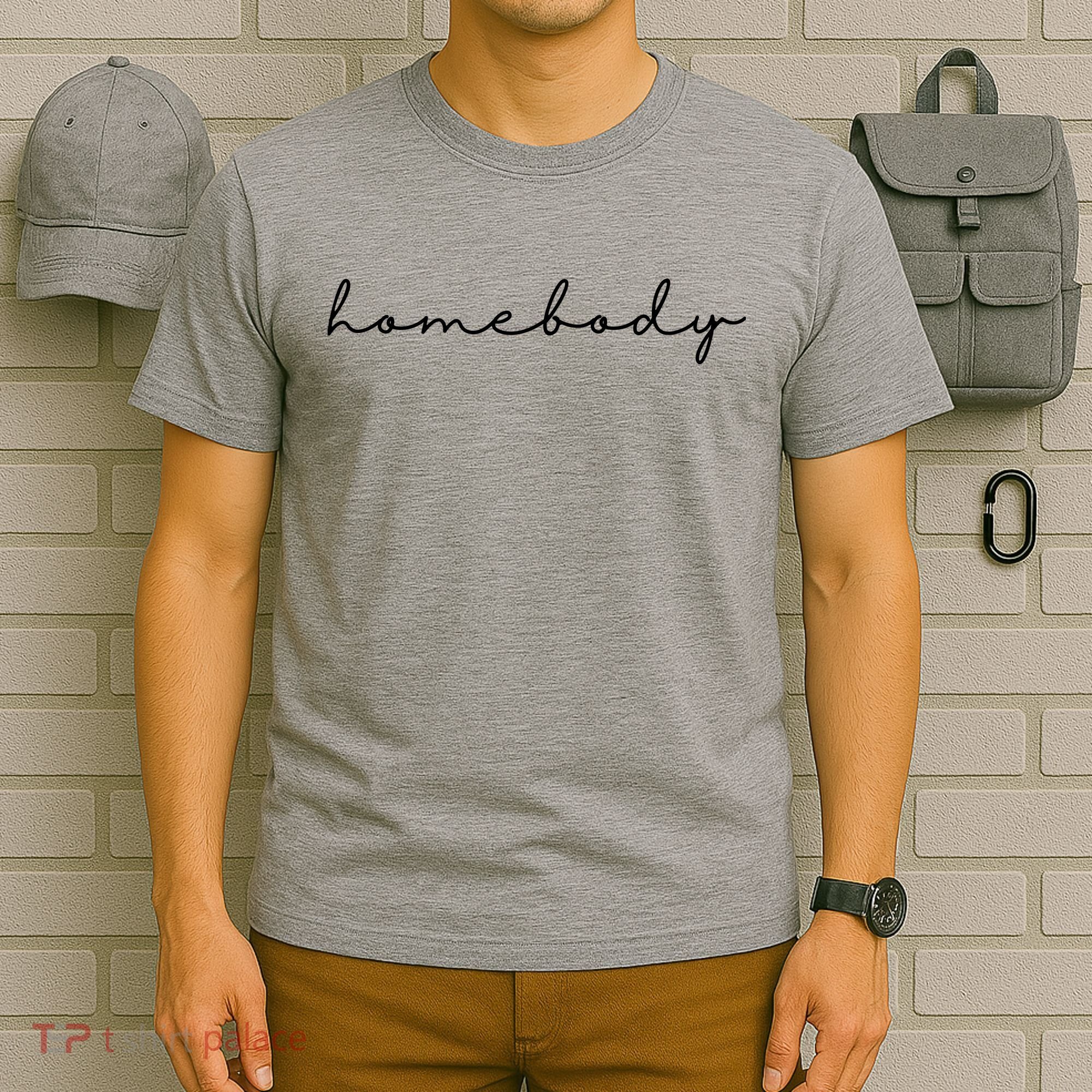Homebody Stay At Home Gift For Introvert T-Shirt