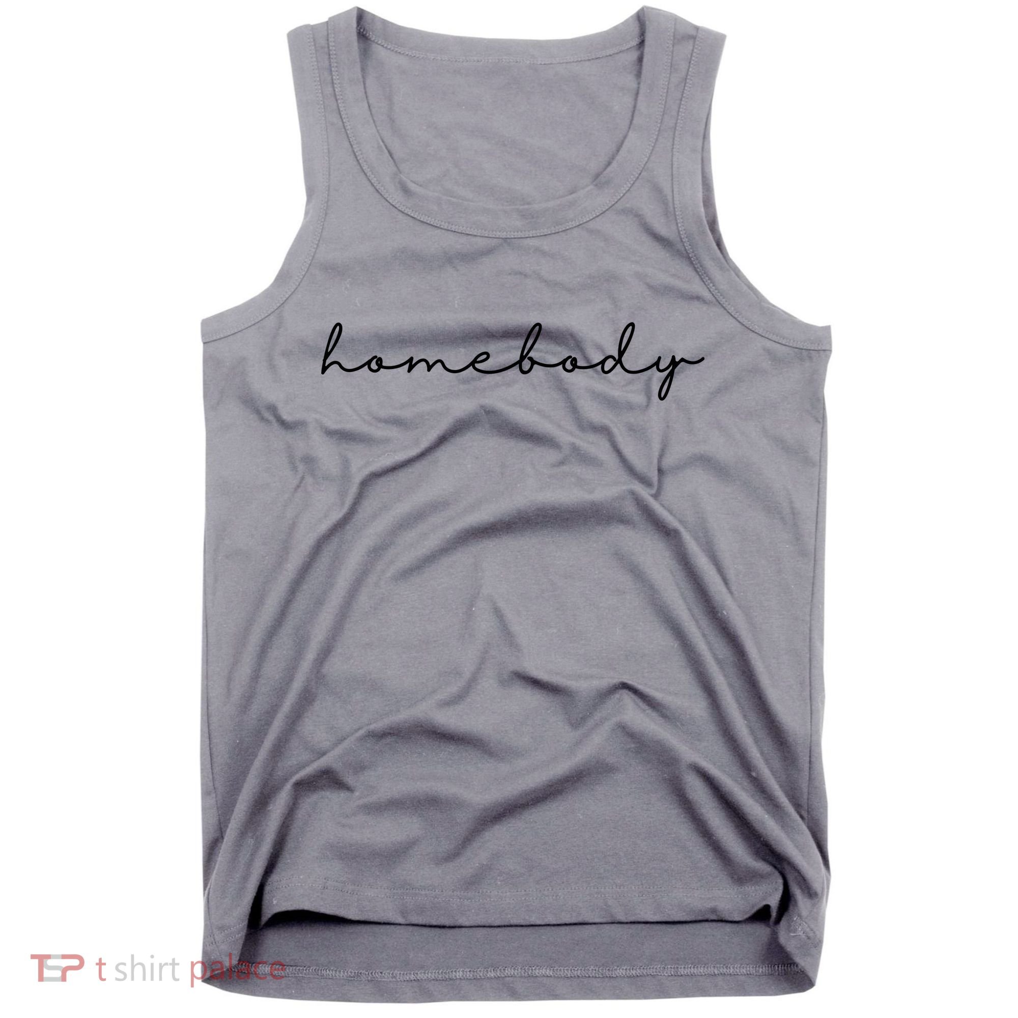 Homebody Stay At Home Gift For Introvert Tank Top