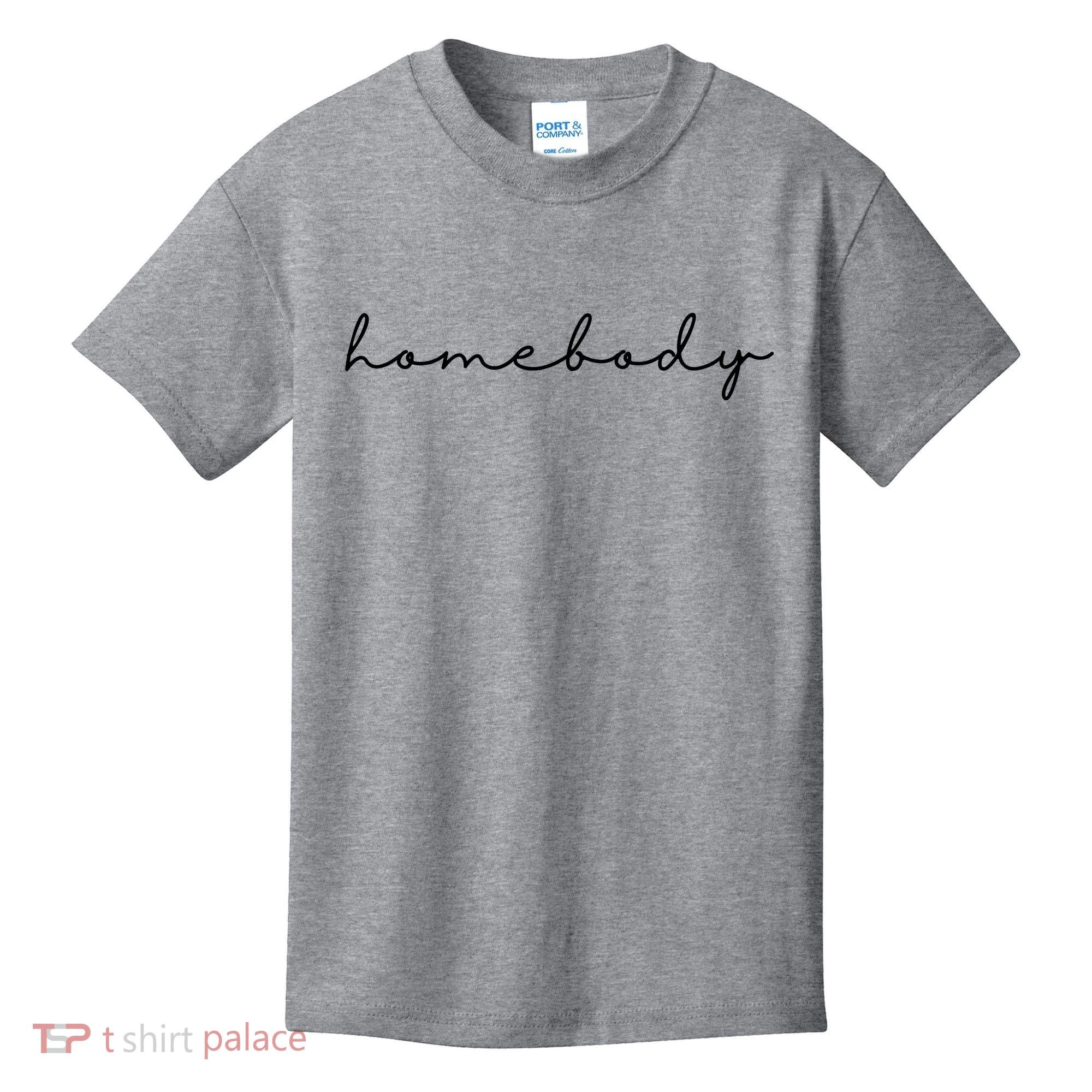 Homebody Stay At Home Gift For Introvert Kids T-Shirt