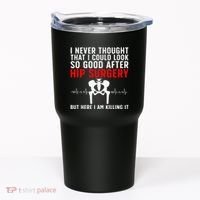Hip Surgery Art For Wo Hip Replacet Recovering Tumbler thumb 0