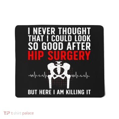 Hip Surgery Art For Wo Hip Replacet Recovering Mousepad