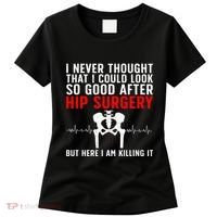 Hip Surgery Art For Wo Hip Replacet Recovering Women's T-Shirt thumb 0