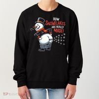 How Snowflakes Are Really Made Christmas Funny Snow Funny Gift Women's Sweatshirt thumb 0