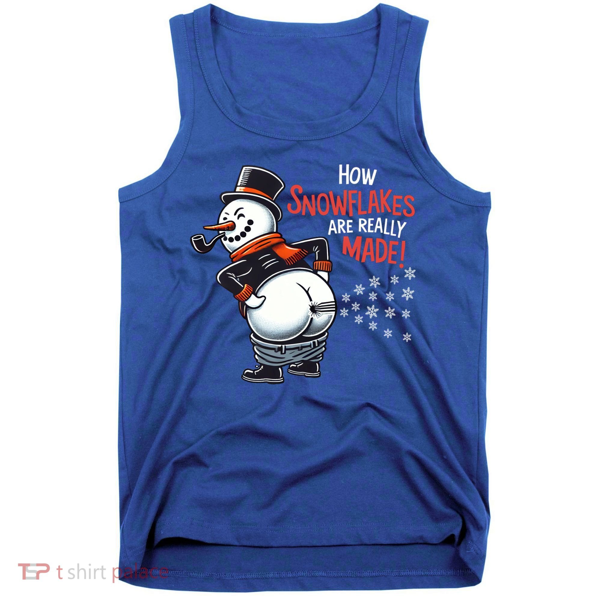 How Snowflakes Are Really Made Christmas Funny Snow Funny Gift Tank Top