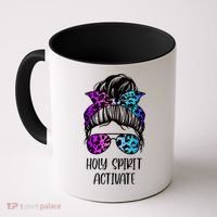 Holy Spirit Activate Funny Female Hair Bun Coffee Mug thumb 0