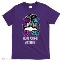 Holy Spirit Activate Funny Female Hair Bun T-Shirt thumb 0