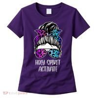 Holy Spirit Activate Funny Female Hair Bun Women's T-Shirt thumb 0