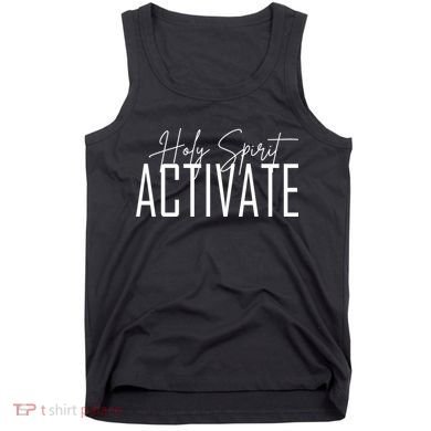Holy Spirit Activate Tank Top