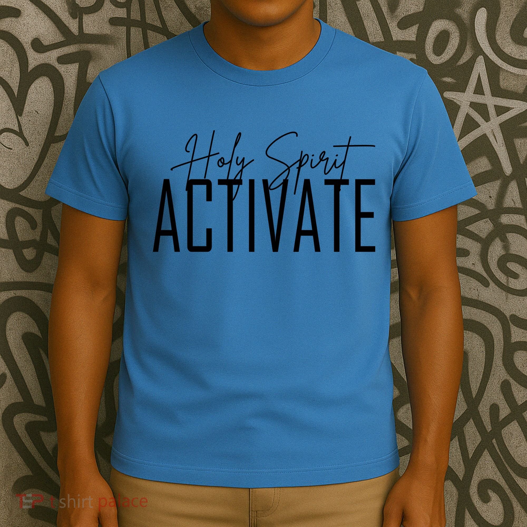 Holy Spirit Activate T-Shirt