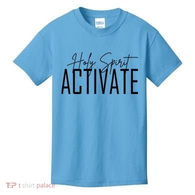 Holy Spirit Activate Kids T-Shirt