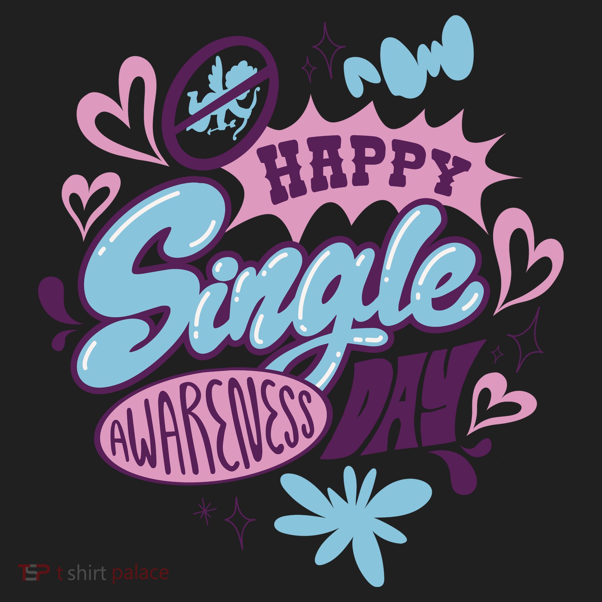 Happy Single Awareness Day Women's Sweatshirt