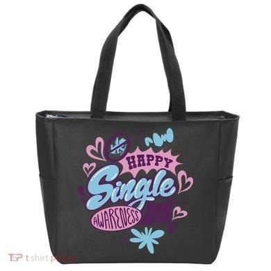 Happy Single Awareness Day Tote Bag