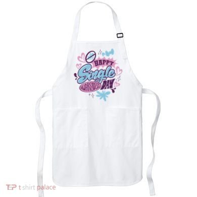 Happy Single Awareness Day Apron