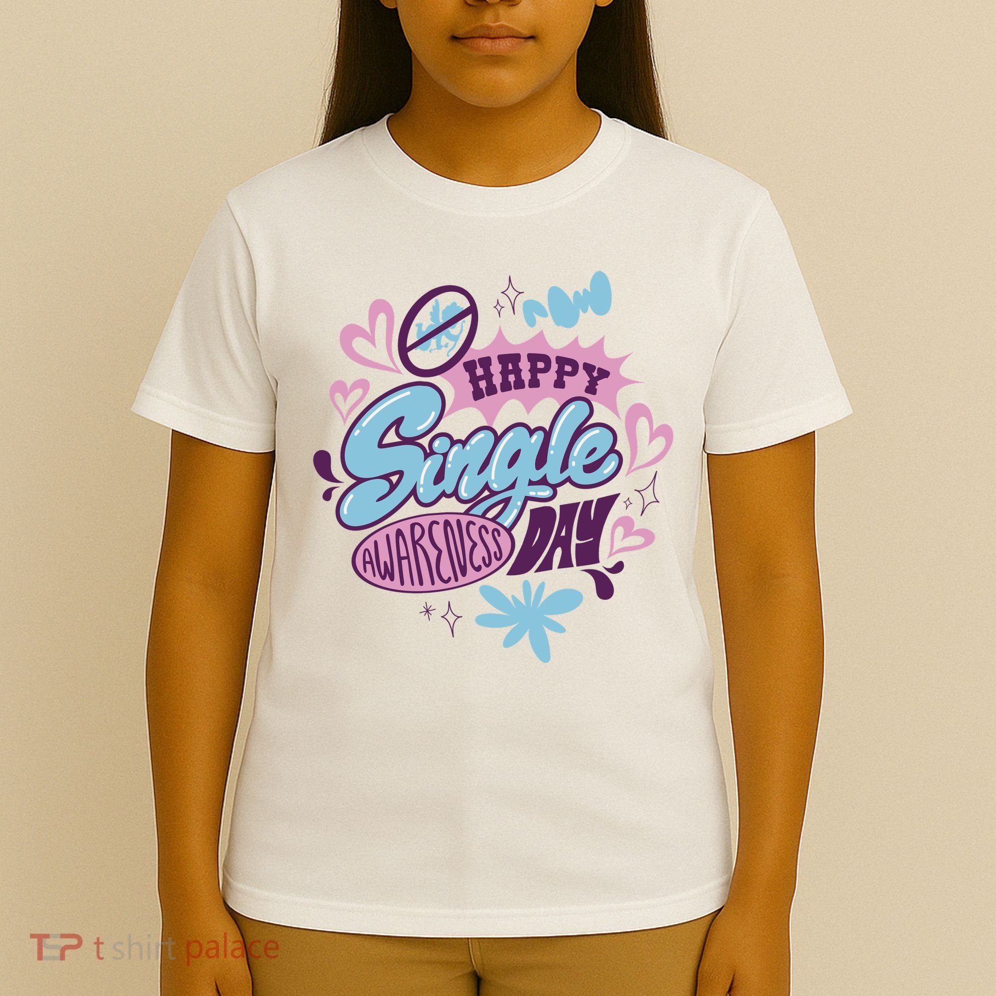 Happy Single Awareness Day T-Shirt
