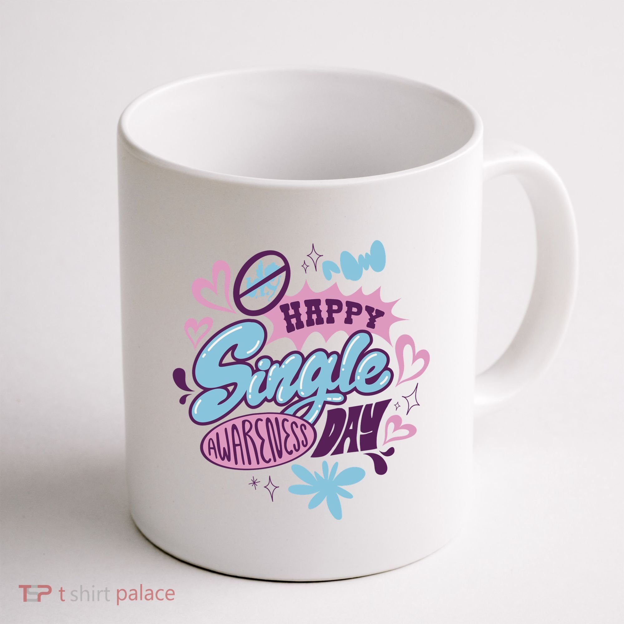 Happy Single Awareness Day Coffee Mug