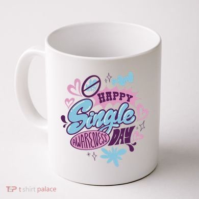 Happy Single Awareness Day Coffee Mug