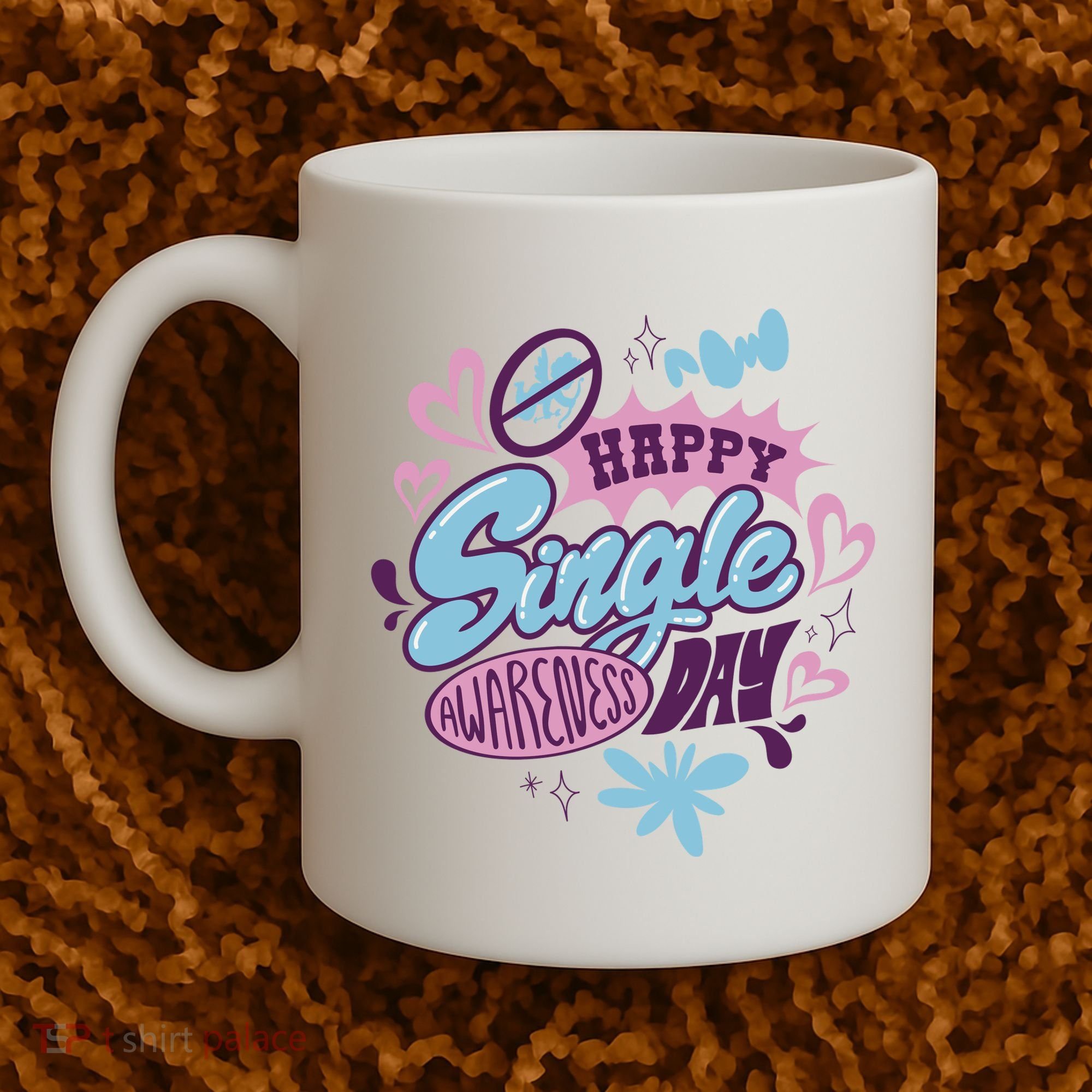 Happy Single Awareness Day Coffee Mug